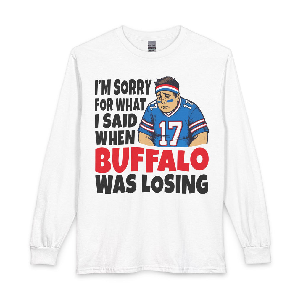 I'm Sorry for What I Said When Buffalo was Losing
