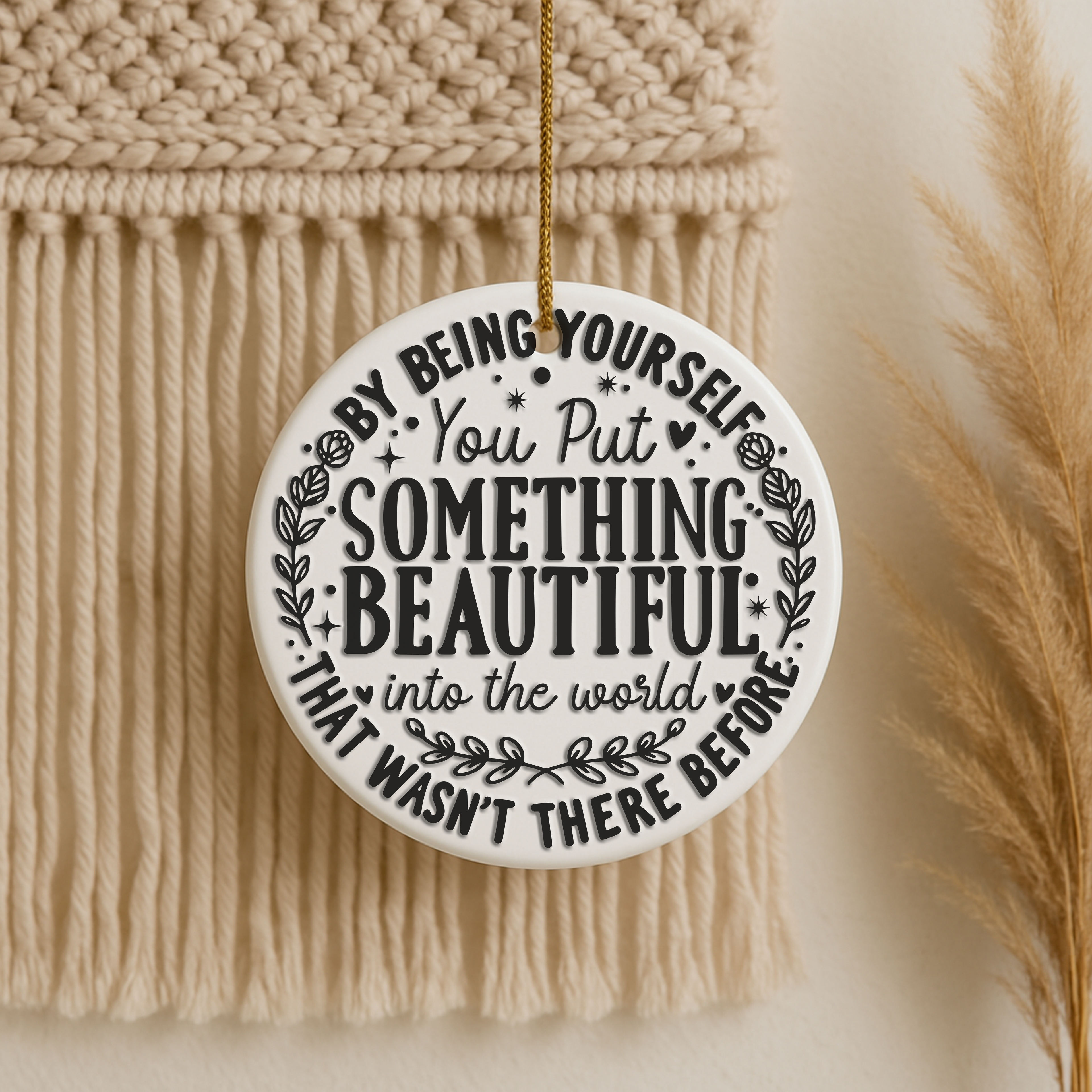 You Put Something Beautiful into the World