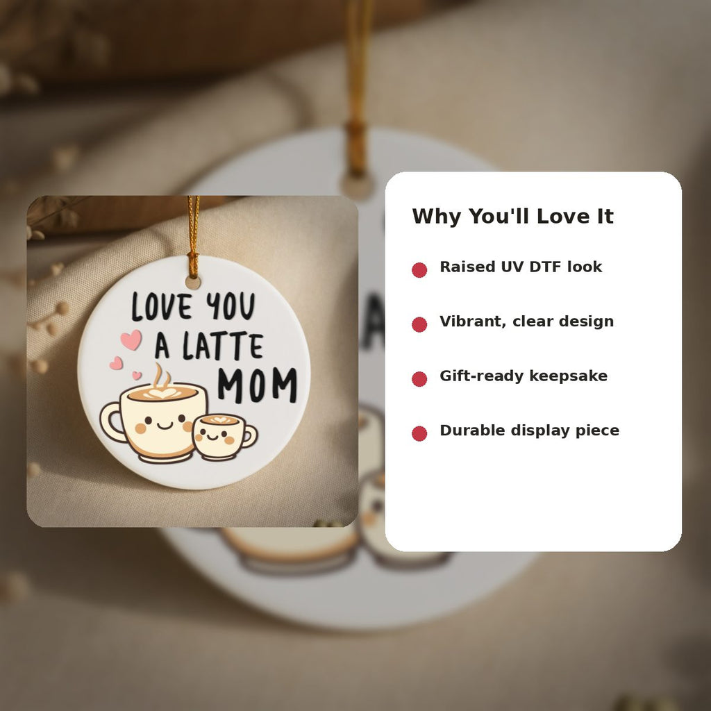 Love you a latte Mom