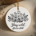 Stay wild, flower child